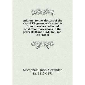   1861) John Alexander, Sir, 1815 1891 Macdonald Books