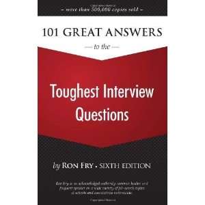   Answers to the Toughest Interview Questions (Paperback):  N/A : Books