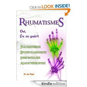 Rhumatismes : oui, ça se guérit (Polyarthrite Rhumatoïde 
