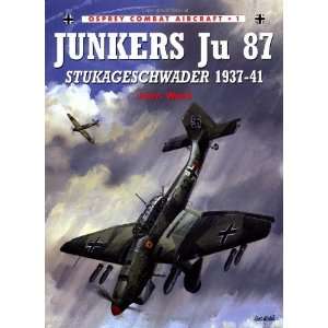  Junkers Ju 87 Stukageschwader 1937 1941(Osprey Combat 