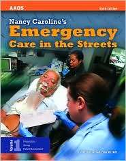 Nancy Carolines Emergency Care in the Streets, Volume 1, (0763742384 