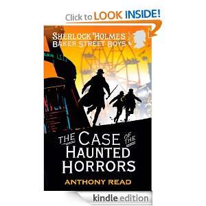 The Baker Street Boys The Case of the Haunted Horrors Anthony Read 