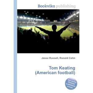  Tom Keating (American football) Ronald Cohn Jesse Russell Books