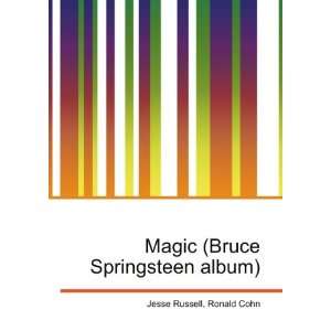  Magic (Bruce Springsteen album) Ronald Cohn Jesse Russell Books