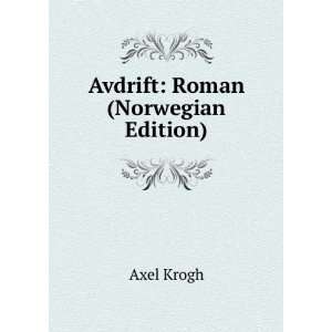  Avdrift Roman (Norwegian Edition) Axel Krogh Books