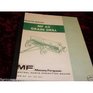    Massey Ferguson 63 Grain Drill OEM Tractor Parts Manual: Books