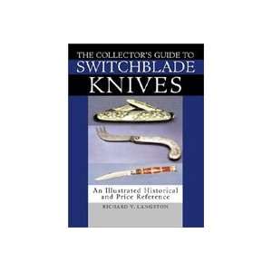   Guide to Switchblade Knives by Ricahrd Langston: Everything Else