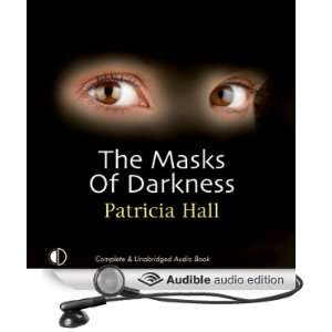  The Masks of Darkness (Audible Audio Edition) Patricia 