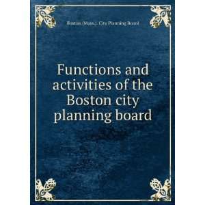   Boston city planning board: Boston (Mass.). City Planning Board: Books