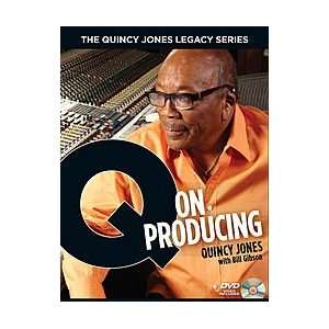  Hal Leonard The Quincy Jones Legacy Series   Q On Producing Book 