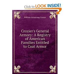  Croziers General Armory A Registry of American Families 