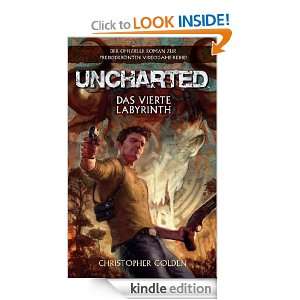 Uncharted Das vierte Labyrinth (German Edition) Christopher Golden 
