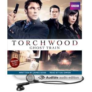  Torchwood Ghost Train (Audible Audio Edition) James Goss 