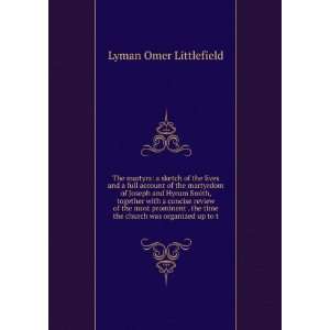   time the church was organized up to t Lyman Omer Littlefield Books