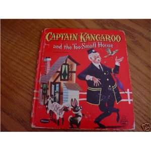   CAPTAIN KANGAROO AND THE TOO SMALL HOUSE BOOK 2610 