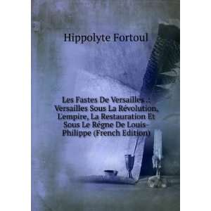   RÃ©gne De Louis Philippe (French Edition) Hippolyte Fortoul Books