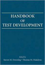 Handbook of Test Development, (0805852646), Steven M. Downing 