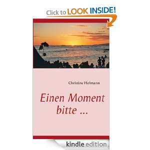 Einen Moment bitte  (German Edition): Christine Hofmann:  