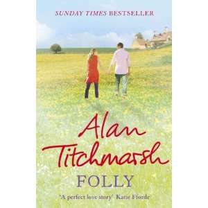   Titchmarsh, Alan (Author) Oct 01 11[ Paperback ] Alan Titchmarsh