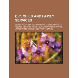  D.C. Child and Family Services better policy 