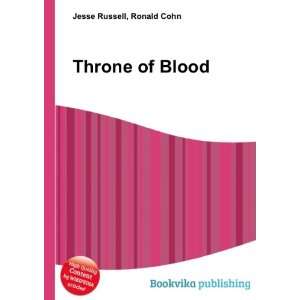 Throne of Blood Ronald Cohn Jesse Russell  Books