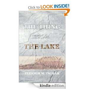 The Thing from the Lake Eleanor M. Ingram  Kindle Store