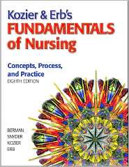 Kozier & Erbs Fundamentals of Nursing Concepts, Process, and 