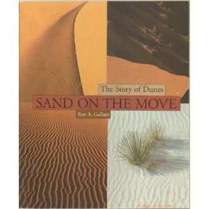 Sand on the Move   The Story of Dunes   Discusses the Different Types 