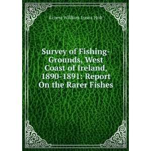  Survey of Fishing Grounds, West Coast of Ireland, 1890 1891 Report 