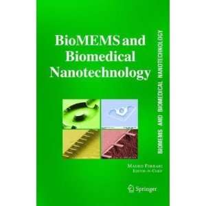  BioMEMS and Biomedical Nanotechnology VI Biomedical 