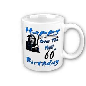  Over the Hill 60th Birthday Coffee Mug: Everything Else