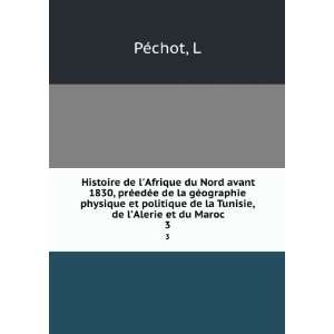  Histoire de lAfrique du Nord avant 1830, prÃ©edÃ©e de 