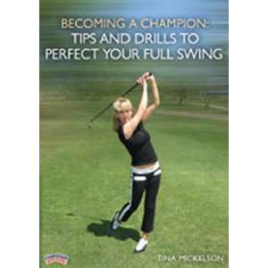    Tips and Drills To Perfect Your Full Swing DVD