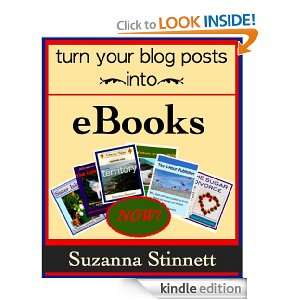 Turn your blog posts into ebooks: Suzanna Stinnett:  Kindle 