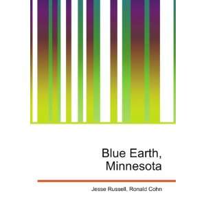  Blue Earth, Minnesota Ronald Cohn Jesse Russell Books