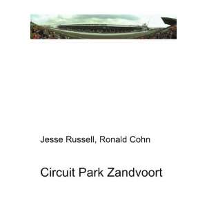  Circuit Park Zandvoort Ronald Cohn Jesse Russell Books