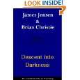 Descent into Darkness (The Ice Wolf Trilogy) by James Jensen and Brian 