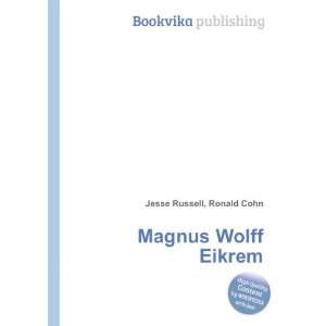  Magnus Wolff Eikrem: Ronald Cohn Jesse Russell: Books