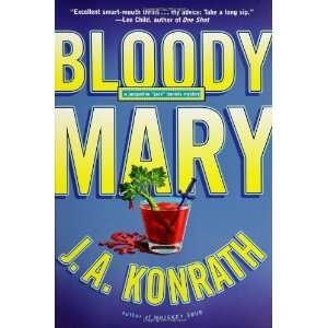   Bloody Mary (Jack Daniels Mysteries) [Hardcover]: J. A. Konrath: Books