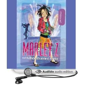 Marley Z and the Bloodstained Violin [Unabridged] [Audible Audio 