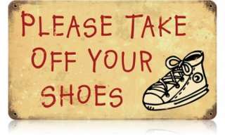 Please Take Off Your Shoes CUTE vintaged metal sign  