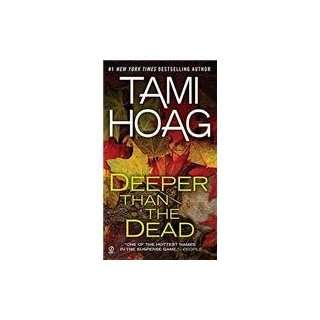 Deeper Than the Dead (9780451230539) Tami Hoag Books