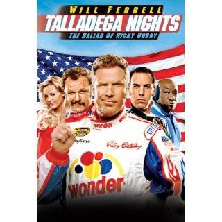 Talladega Nights: The Ballad Of Ricky Bobby by Will Ferrell, John C 