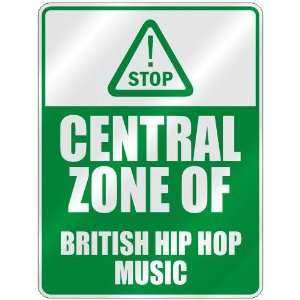  STOP  CENTRAL ZONE OF BRITISH HIP HOP  PARKING SIGN 