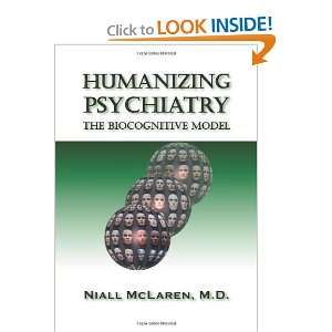   Psychiatry The Biocognitive Model [Paperback] Niall McLaren Books