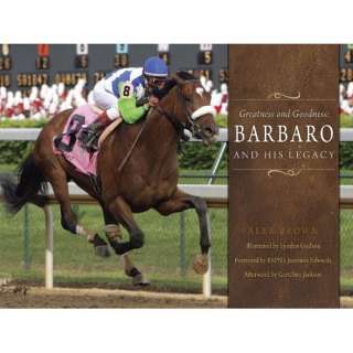Image: Greatness and Goodness: Barbaro and His Legacy: Alex Brown 