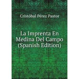  La Imprenta En Medina Del Campo (Spanish Edition 