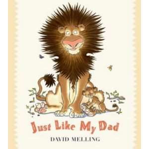  Just Like My Dad [Hardcover] David Melling Books