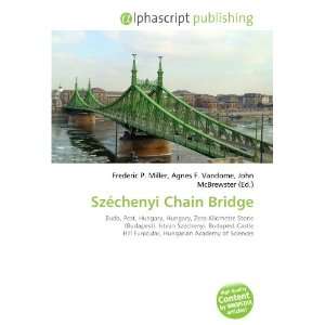  Széchenyi Chain Bridge (9786133843363) Books