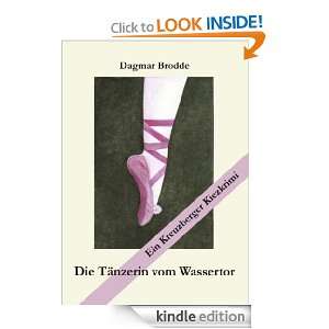 Die Tänzerin vom Wassertor Kriminalroman (German Edition) Dagmar 